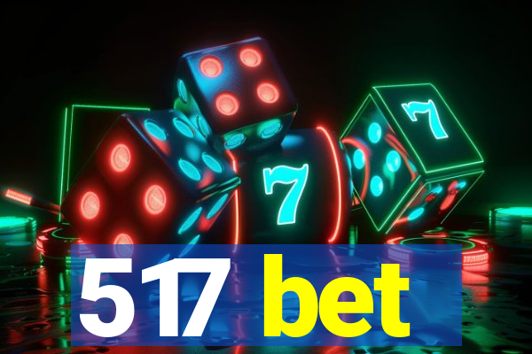 517 bet